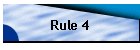 Rule 4