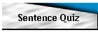 Sentence Quiz